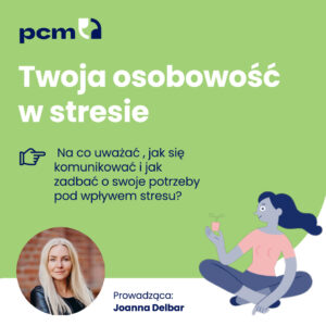 Twoja osobowość w stresie - PCM 2